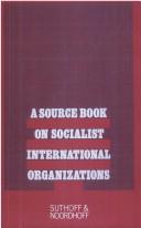 A Source book on socialist international organizations