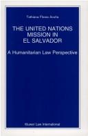 The United Nations Mission in El Salvador:A Humanitarian Law Perspective (Nijhoff Law Specials ; 14)