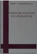 VISIES OP CULTUUR EN LITERATUUR. Opstellen naar aanleiding van het werk van J.J.A. Mooij