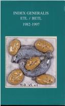 Index générales ETL/BETL, 1982-1997