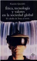 Etica, Tecnologia Y Valores En La Sociedad Global