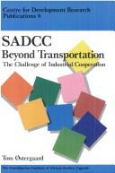 Sadcc Beyond Transportation (Publications from the Centre for Development Research, Copenhagen)