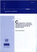 Competencia y conflictos regulatorios en la industria de las telecomunicaciones de América Latina