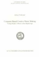 Computer Based Creative Music Making