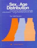 The Sex and Age Distribution of the World Populations