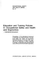 Education and Training Policies in Occupational Safety and Health and Ergonomics--International Symposium: International Symposium
