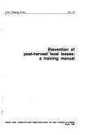 Prevention of Post Harvest Food Losses