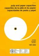Pulp and Paper Capacities/Capacites De LA Pate Et Du Papier/Capacidades De Pasta Y Papel