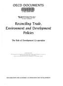 Reconciling Trade, Environment and Development Policies