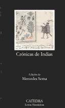 Cronicas De Indias / Indian Chronicles