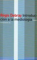 Introduccion a La Mediologia / Introduction to Mediologie (Comunicacion / Communication)
