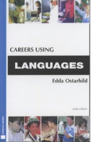 Careers Using Languages (Kogan Page Careers in)