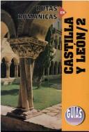 Rutas romanicas en Castilla y Leon (Rutas romanicas)