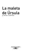 La maleta de Ursula y otros cuentos