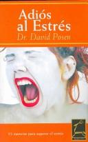Adios al Estres / The Little Book of Stress Relief (Aprender a Vivir / Learning to Live)