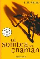 La sombra del chaman / The Shadow of Chaman