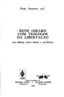 René Girard com teólogos da libertação