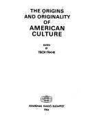 The Origins and Originality of American Culture