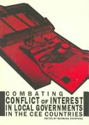 Combating Conflict of Interest in the Cee Countries (Local Government Policy Partnership)