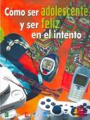 Cómo ser adolescente y ser feliz en el intento
