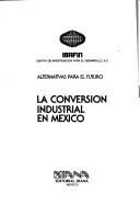 La Conversión industrial en México
