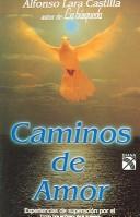 Caminos de amor / Way of Love