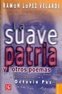 La suave patria y otros poemas