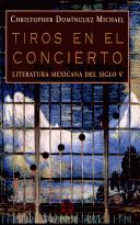 Tiros En El Concierto - Literatura Mexicana