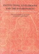 Institutions, Livelihoods and the Environment