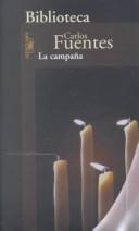 La campaña (Fuentes, Carlos. Edad Del Tiempo. 3, Tiempo Romantico, 1.)