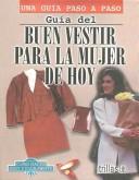Guía del buen vestir para la mujer de hoy