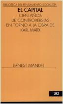 Capital, El. Cien Anos de Controversias En Torno a la Obra de Karl Marx (Biblioteca del pensamiento socialista)