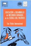 Educación y desarrollo de recursos humanos en la Cuenca del Pacífico