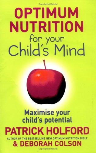 Optimum nutrition for your child's mind