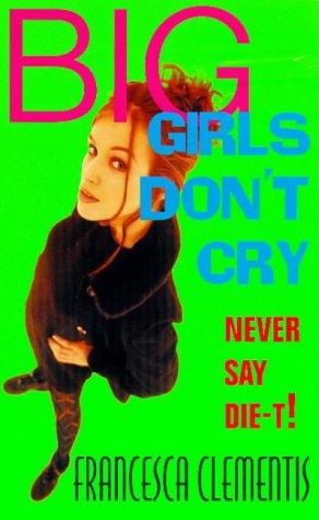 Big Girls Don't Cry