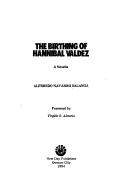 Birthing of Hannibal Valdez
