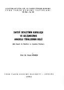 Safevi devletinin kurulusu ve gelismesinde Anadolu Turklerinin rolu