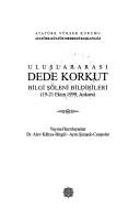 Uluslararası Dede Korkut Bilgi Şöleni bildirileri