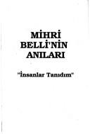 Mihri Belli'nin anıları