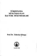 Türkistanda Müslüman olan ilk Türk hükümdarları