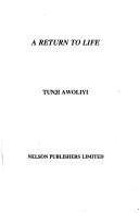 A return to life