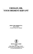 I remain, sir, your obedient servant