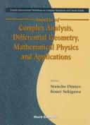 Aspects of Complex Analysis, Differential Geometry, Mathematical Physics and Applications