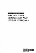 An introduction to the theory of spin glasses and neural networks