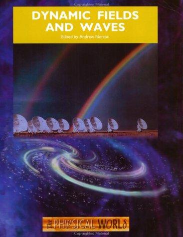Dynamic Fields and Waves