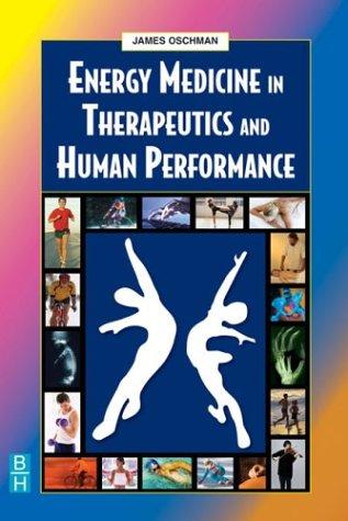 Energy Medicine in Therapeutics and Human Performance (Energy Medicine in Therapeutics & Human Performance)