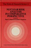 Nuclear Risk Analysis in Comparative Perspective: The Impacts of Large-Scale Risk Assessment in Five Countries (Risks&Hazards Series : 4)