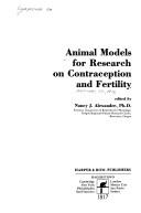 Animal models for research on contraception and fertility