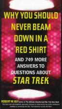 Why You Should Never Beam Down in a Red Shirt
