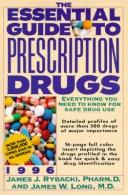 The essential guide to prescription drugs
